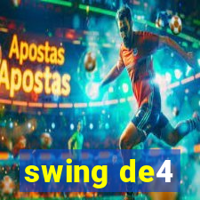 swing de4